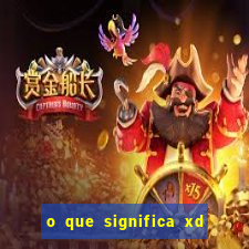 o que significa xd em jogos
